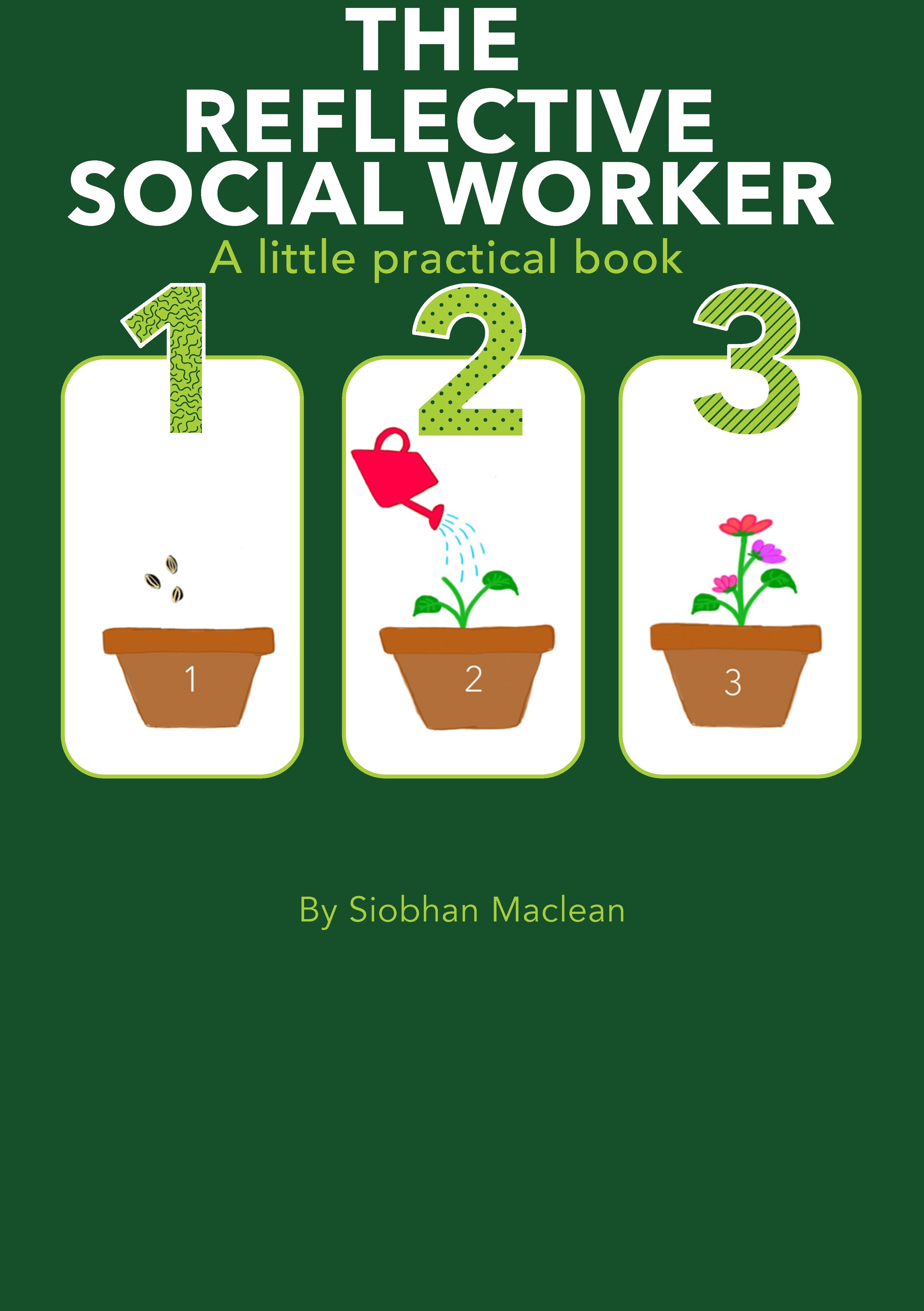 The Reflective Social Worker - A Little Practical Book